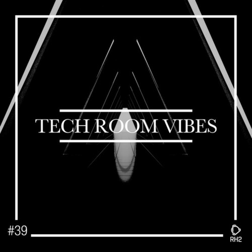 Various Artists-Tech Room Vibes, Vol. 39