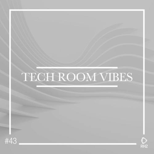 Various Artists-Tech Room Vibes, Vol. 43