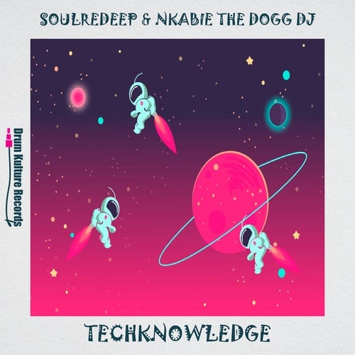 SoulReDeep, Nkabie The Dogg Dj-Techknowledge