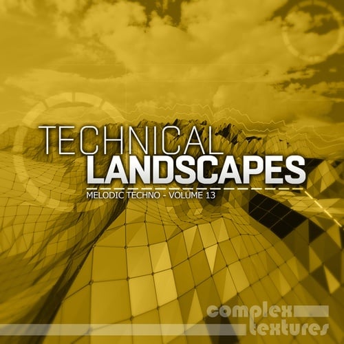 Various Artists-Technical Landscapes - Melodic Techno, Vol. 13