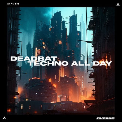 DeadBat-Techno All Day