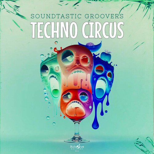 Soundtastic Groovers-Techno Circus