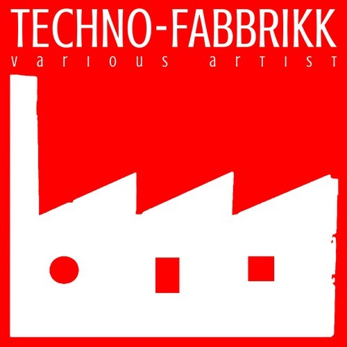 Various Artists-Techno-Fabbrikk