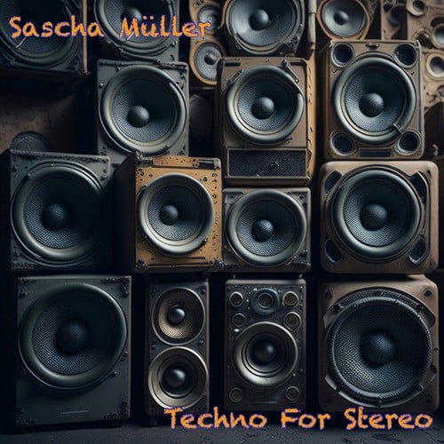 Sascha Müller-Techno For Stereo