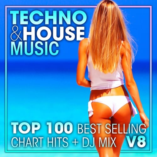 Techno & House Music Top 100 Best Selling Chart Hits + DJ Mix V8