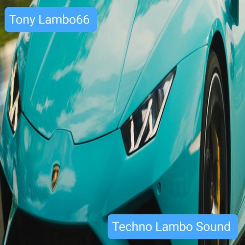 Tony Lambo66-Techno Lambo Sound