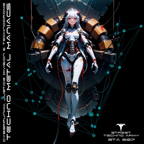 Cyberpunkk, Justice Division, Technodrome-Techno Metal Maniacs