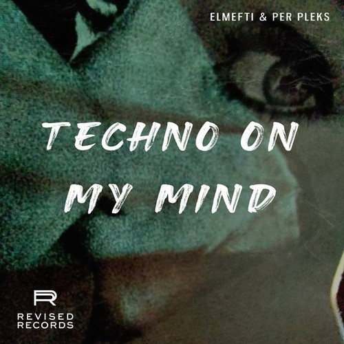 ElMefti, Per Pleks-Techno On My Mind