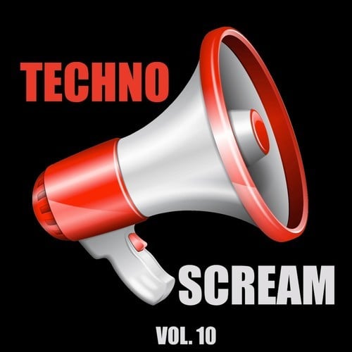 Various Artists-Techno Scream, Vol. 10