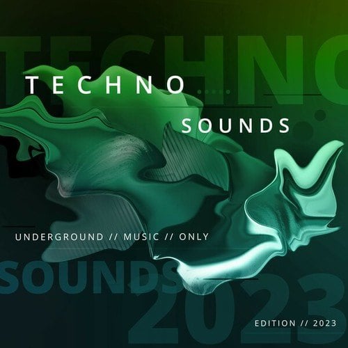 Various Artists-Techno Sounds 2023 - Underground Music Only