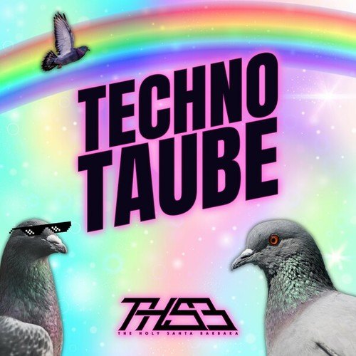 The Holy Santa Barbara-Techno Taube