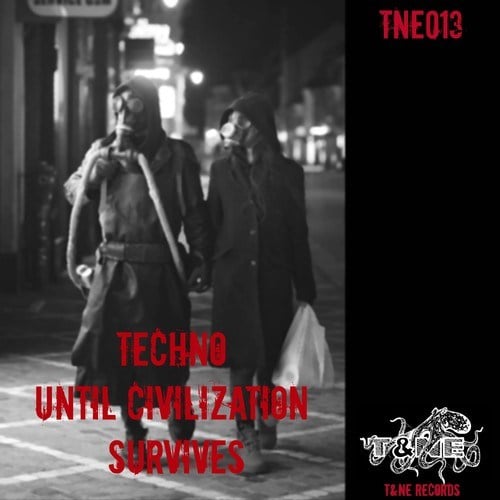 Various Artists-Techno Until Civilization Survives