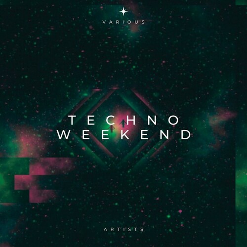 Techno Weekend