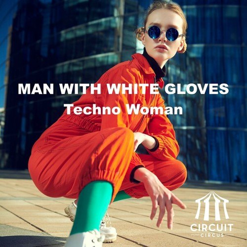 Man With White Gloves-Techno Woman