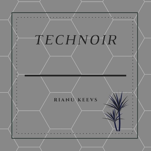 Rianu Keevs-Technoir