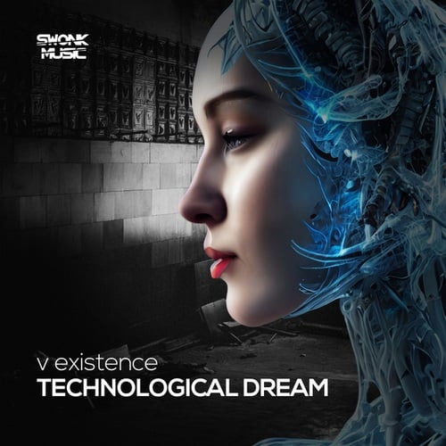 V Existence-Technological Dream