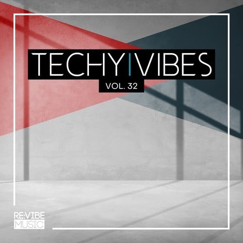 Various Artists-Techy Vibes, Vol. 32