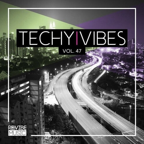 Various Artists-Techy Vibes, Vol. 47