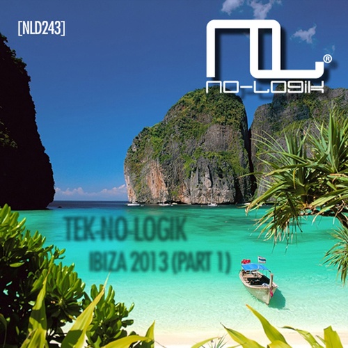 Various Artists-TEK-NO-LOGIK Ibiza 2013, Pt. 1