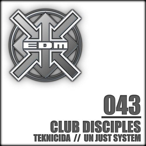 Club Disciples, Cocooma-Teknicida / Un Just System