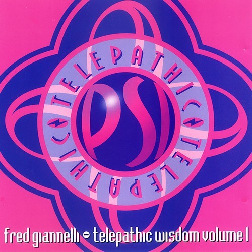 Fred Giannelli-Telepathic Wisdom, Vol. 1