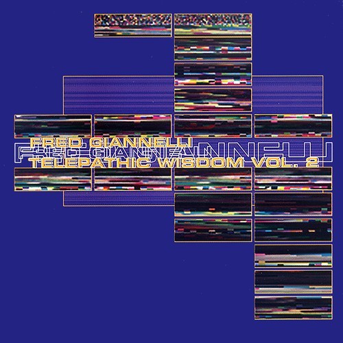 Fred Giannelli-Telepathic Wisdom, Vol. 2