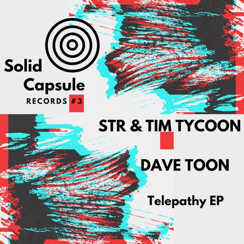STR & Tim Tycoon, Dave Toon-Telepathy