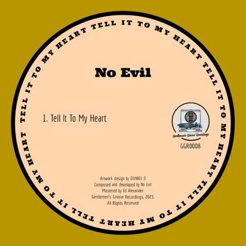 No Evil-Tell It to My Heart