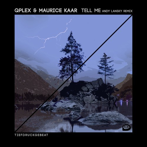QPlex, Maurice Kaar, Andy Lansky-Tell Me (Andy Lansky Remix)