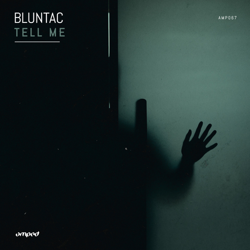 Bluntac-Tell Me