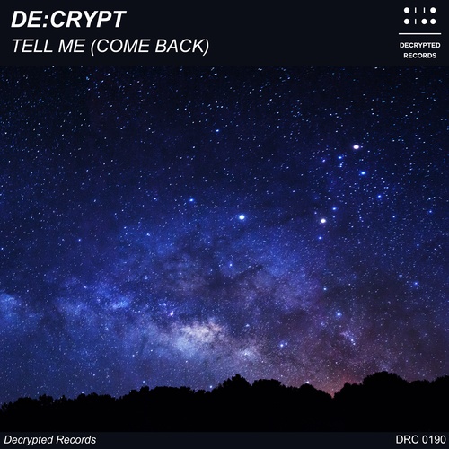 De:crypt-Tell Me (Come Back)