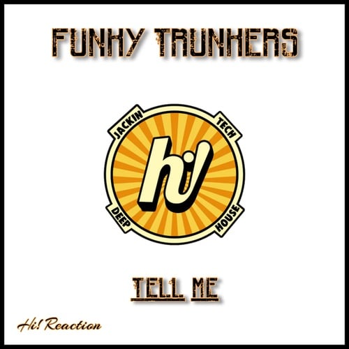 Funky Trunkers-Tell Me