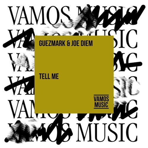 Guezmark, Joe Diem-Tell Me