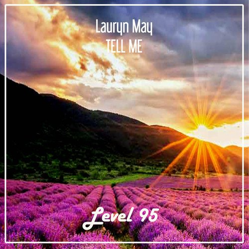 Lauryn May-Tell Me