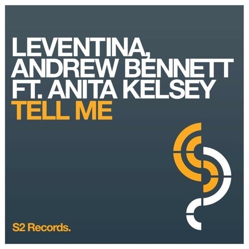 Leventina, Andrew Bennett, Anita Kelsey-Tell Me