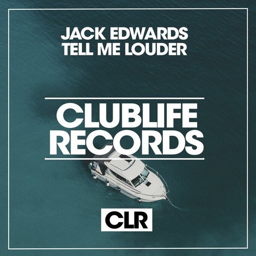 Jack Edwards-Tell Me Louder
