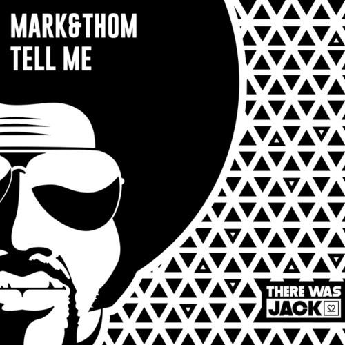 Mark&Thom-Tell Me