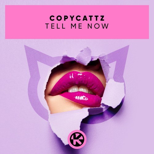 Copycattz-Tell Me Now