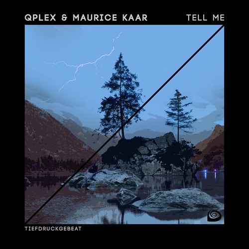 QPlex, Maurice Kaar-Tell Me