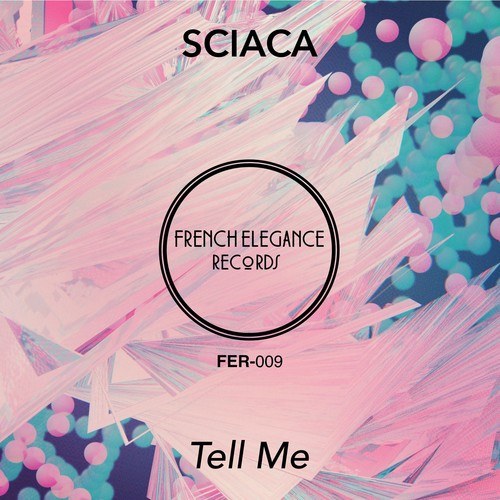 Sciaca-Tell Me