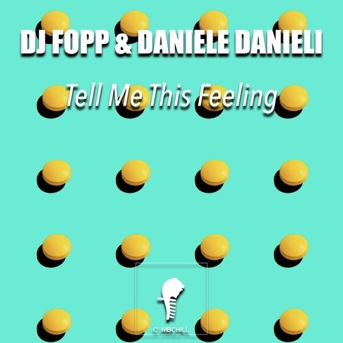 DJ Fopp, Daniele Danieli-Tell Me This Feeling
