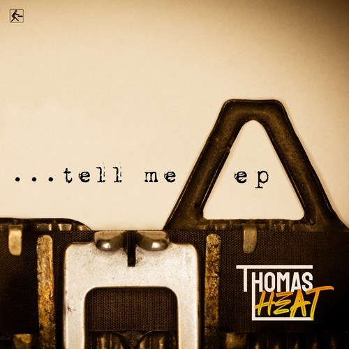 Thomas Heat-Tell Me