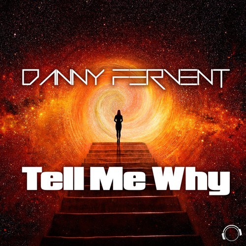 Danny Fervent, Space Raven-Tell Me Why