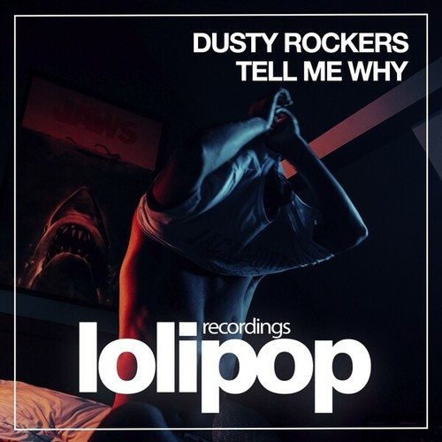 Dusty Rockers-Tell Me Why