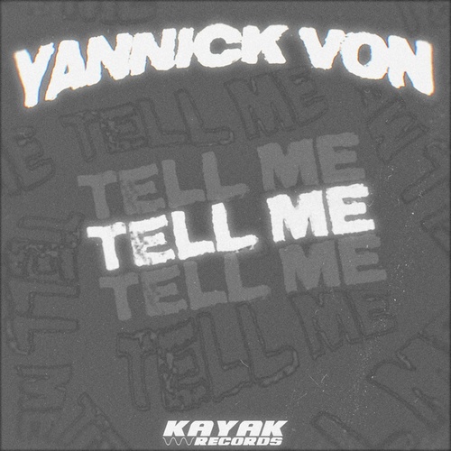 Yannick Von-Tell Me