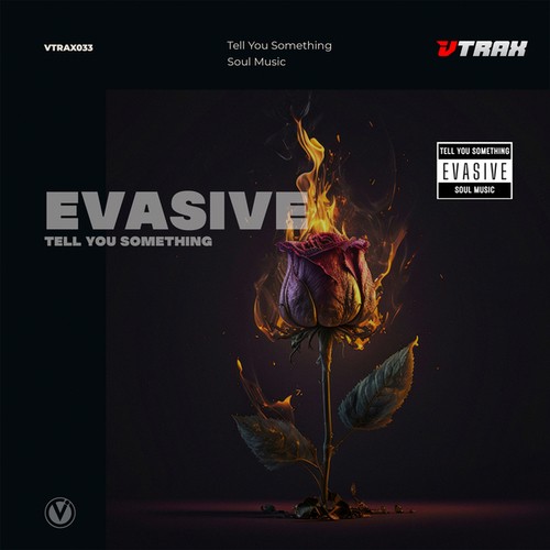 Evasive-Tell You something