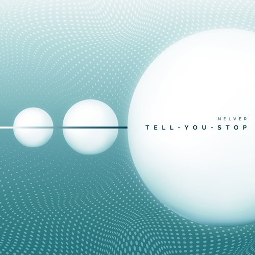 Nelver-Tell You Stop