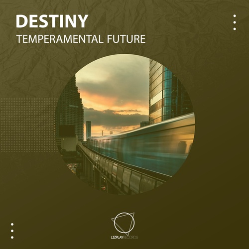 Destiny-Temperamental Future