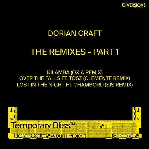 SIS, Clemente, Tosz, Dorian Craft, Oxia, Chambord-Temporary Bliss - The Remixes, Pt. 1