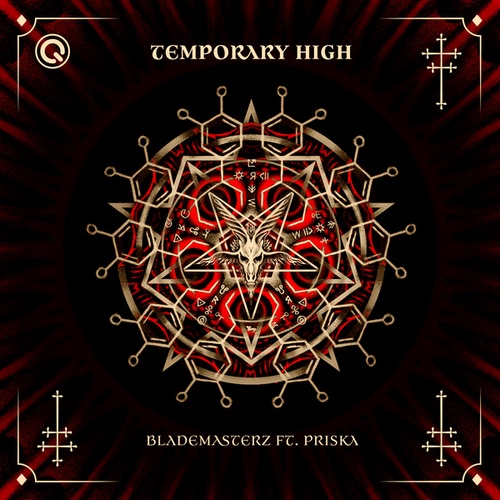 Brennan Heart, Blademasterz, PRISKA-Temporary High